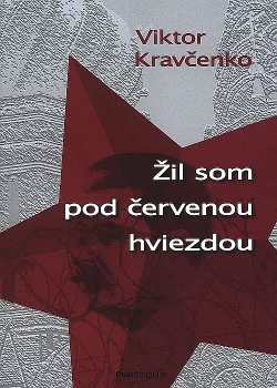 Žil som pod červenou hviezdou