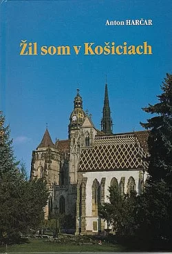 Žil som v Košiciach