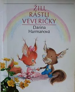 Žili, rástli veveričky