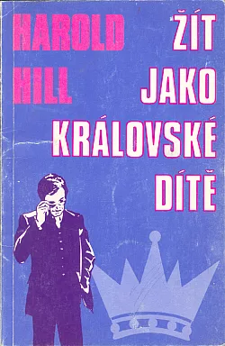 Žít jako královské dítě