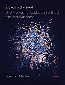Žít kosmický život: úvahy o kosmu, každodenním životě a osobní zkušenosti