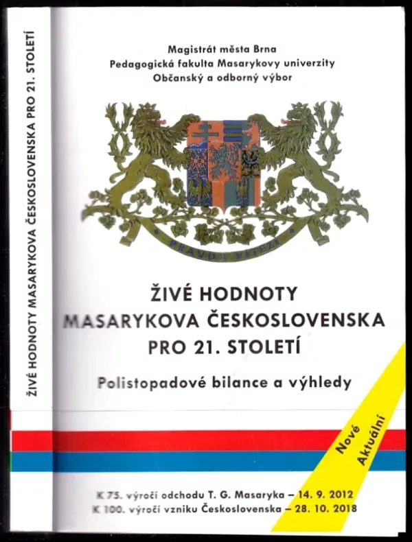 Živé hodnoty Masarykova Československa pro 21. století