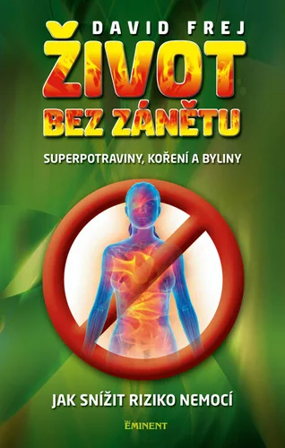 Život bez zánětu - Jak snížit riziko nemocí