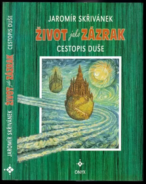 Život jako zázrak