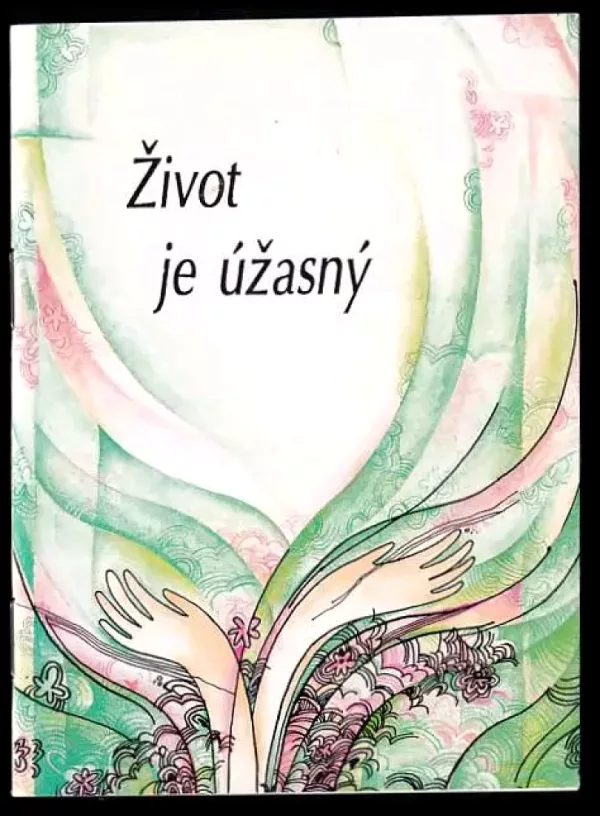 Život je úžasný