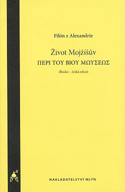 Život Mojžíšův : řecko-česká edice