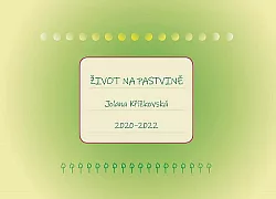 Život na pastvině: 2020-2022