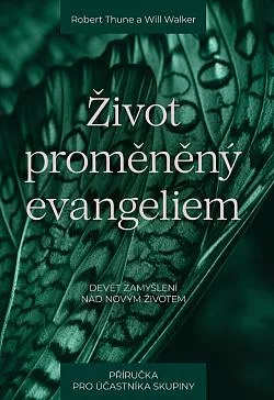 Život proměněný evangeliem – příručka pro účastníka skupiny