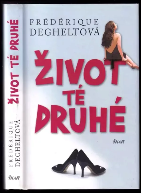 Život té druhé