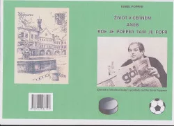 Život v černém aneb kde je Popper tam je fofr