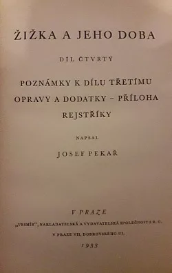 Žižka a jeho doba. Díl čtvrtý. Poznámky k dílu třetímu, opravy a dodatky - příloha, rejstříky