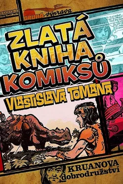 Zlatá kniha komiksů Vlastislava Tomana