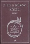 Zlatí a Růžoví křižáci