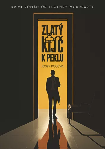 Zlatý klíč k peklu - Krimi román od legendy mordparty