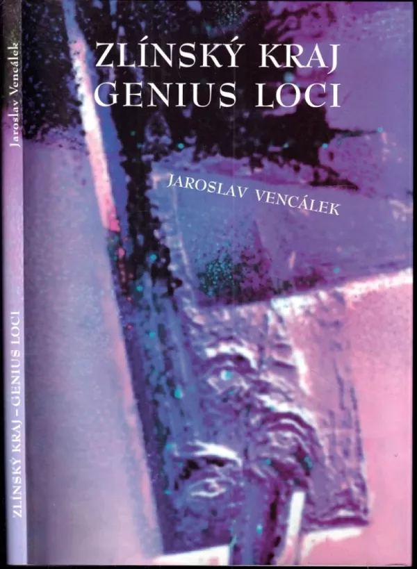 Zlínský kraj - genius loci