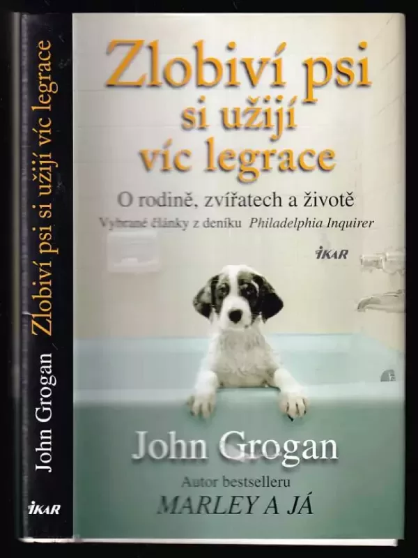 Zlobiví psi si užijí víc legrace