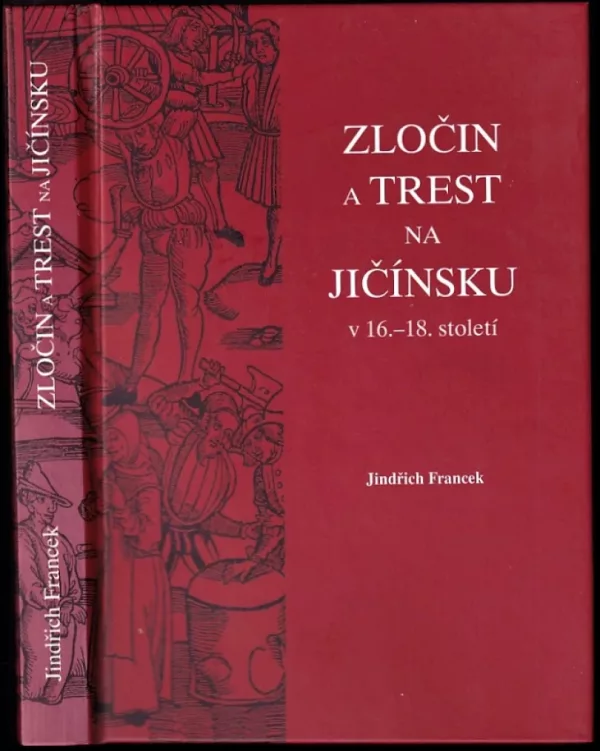 Zločin a trest na Jičínsku v 16.-18. století