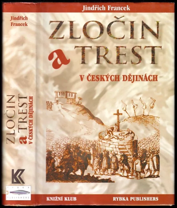 Zločin a trest v českých dějinách