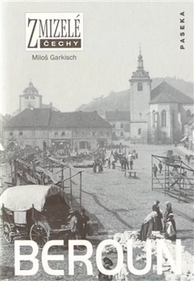 Zmizelé Čechy - Beroun