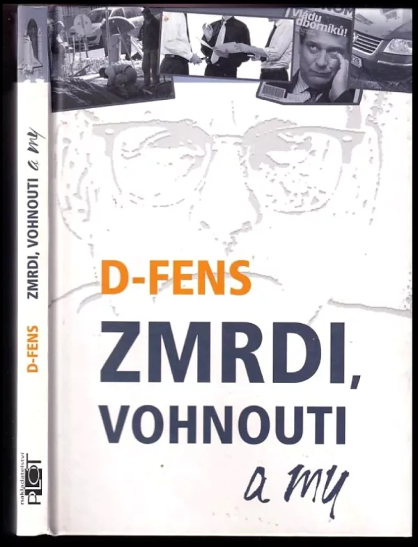 Zmrdi, vohnouti a my