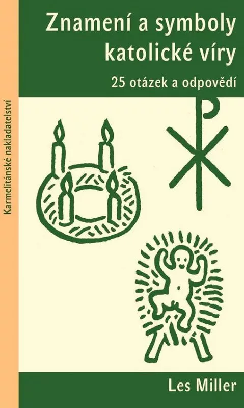 Znamení a symboly katolické víry - 25 otázek a odpovědí