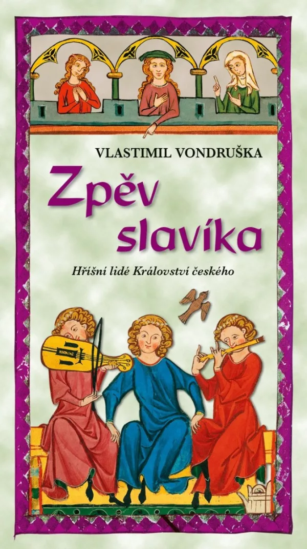 Zpěv slavíka - Hříšní lidé Království českého