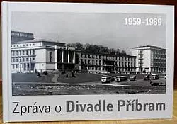 Zpráva o Divadle Příbram: 1959-1989