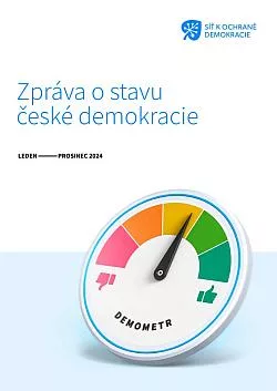 Zpráva o stavu české demokracie: Leden - prosinec 2024