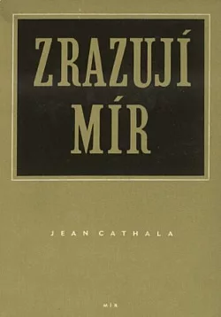 Zrazují mír