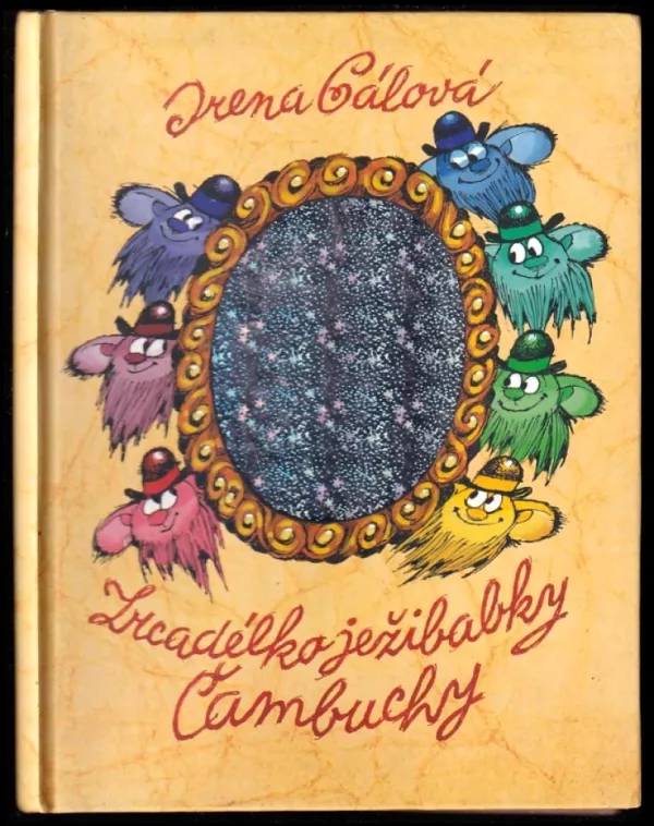 Zrcadélko ježibabky Čambuchy