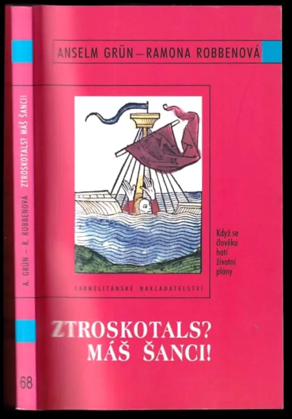 Ztroskotals? Máš šanci!
