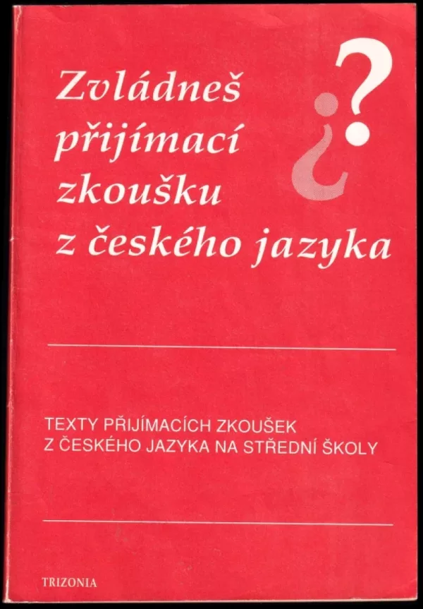 Zvládneš přijímací zkoušku z českého jazyka?