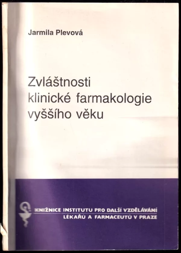 Zvláštnosti klinické farmakologie vyššího věku