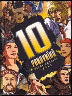 10 panovníků, kteří změnili svět