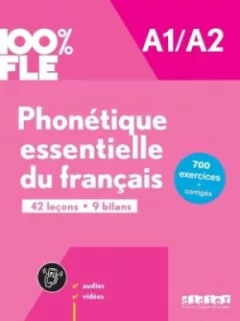 100% FLE - Phonétique essentielle du français A1/A2