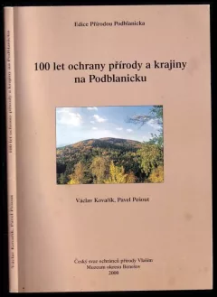 100 let ochrany přírody a krajiny na Podblanicku