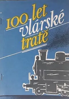100 let vlárské tratě