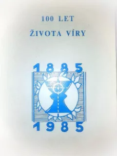 100 let života víry: Jubilejní sborník Bratrské jednoty baptistů v ČSSR