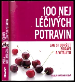 100 nej léčivých potravin