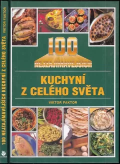 100 nejzajímavějších kuchyní z celého světa