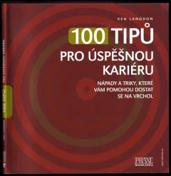 100 tipů pro úspěšnou kariéru