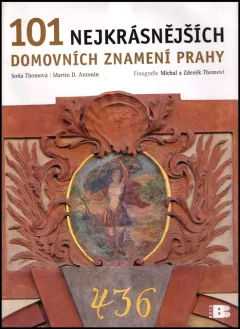 101 nejkrásnějších domovních znamení Prahy