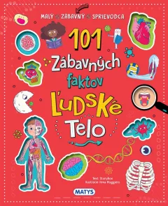 101 zábavných faktov: Ľudské telo