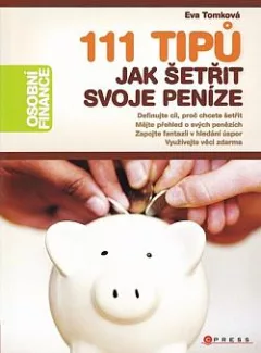111 tipů jak šetřit svoje peníze