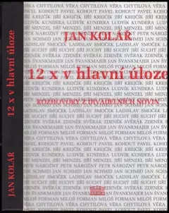 12x v hlavní úloze : (rozhovory z Divadelních novin)