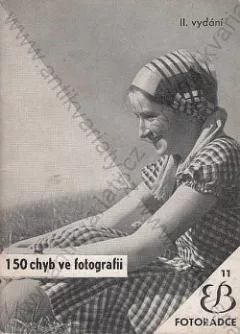 150 chyb ve fotografii a jak je sprovodíme ze světa