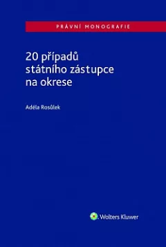 20 případů státního zástupce na okrese