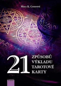 21 způsobů výkladu tarotové karty