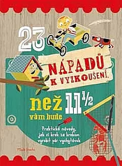 23 nápadů k vyzkoušení, než vám bude 11 a půl
