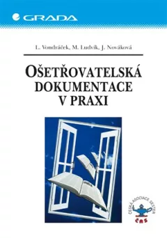 Ošetřovatelská dokumentace v praxi